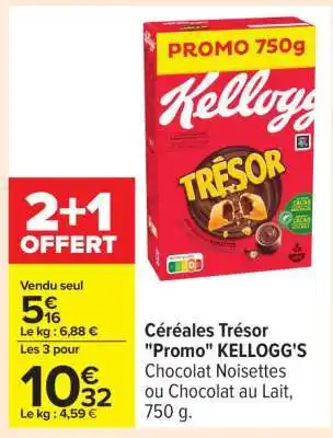 Carrefour Céréales Trésor Promo KELLOGG’S offre