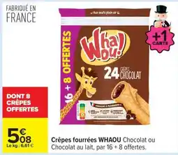 Carrefour Crepes Fourrees Whaou offre