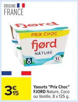 Carrefour Yaourts Prix Choc FJORD offre