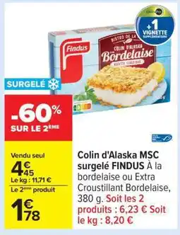 Carrefour Colin d'Alaska MSC surgelé FINDUS offre