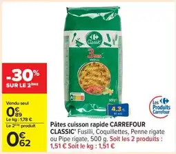 Carrefour Pâtes cuisson rapide CARREFOUR CLASSIC’ offre