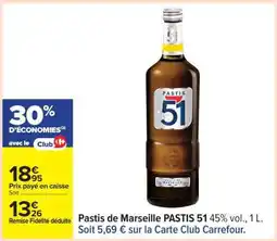 Carrefour Pastis de Marseille PASTIS 51 offre