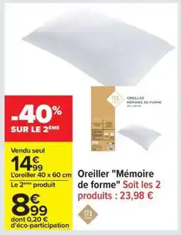 Carrefour Oreiller ''Mémoire de forme'' offre