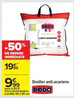 Carrefour Oreiller anti-acariens offre
