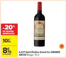 Carrefour A.O.P Saint-Émilion Grand Cru GRANDE ARCHE Rouge, 75 cl offre