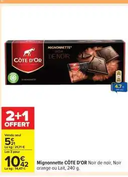 Carrefour MIGNONNETTE 'CÔTE D'OR' offre