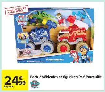 Carrefour Pack 2 véhicules et figurines Pat' Patrouille offre