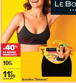 Carrefour Brassière Skinwear offre