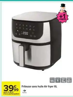 Carrefour Friteuse sans huile Air fryer XL offre