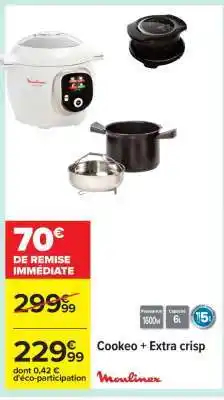 Carrefour Cookeo + Extra crisp offre