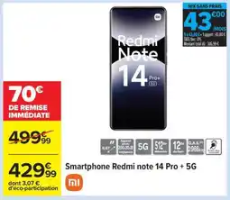 Carrefour Smartphone Redmi note 14 Pro + 5G offre