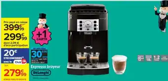 Carrefour Expresso Broyeur DeLonghi offre