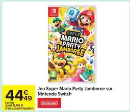 Carrefour Jeu ''Super Mario Party : Jamboree'' sur Nintendo Switch offre