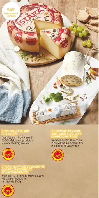 Intermarché Istara / Producteurs et Commerçants Le plateau de 3 fromages offre