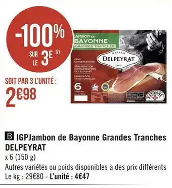 Delpeyrat igpjambon de bayonne grandes tranches