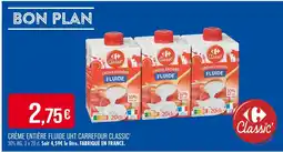 Match CARREFOUR CLASSIC Crème entière fluide uht offre