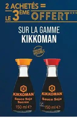 Match KIKKOMAN 2 ACHETÉS = LE 3ÈME OFFERT SUR LA GAMME KIKKOMAN offre