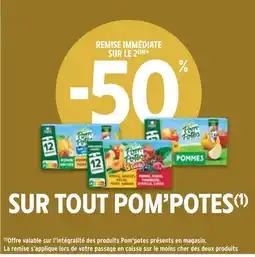 Intermarché POM'POTES -50% remise immédiate sur le 2ème sur tout Pom'potes offre