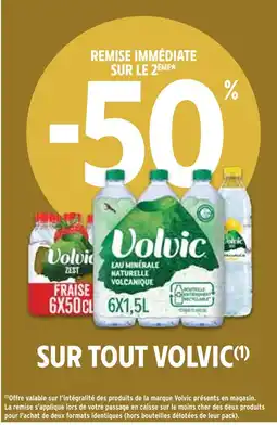 Intermarché VOLVIC -50% REMISE IMMÉDIATE SUR LE 2ÈME SUR TOUT VOLVIC offre