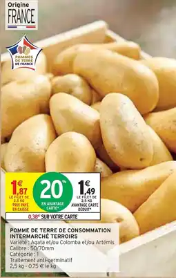 Intermarché Intermarché Terroirs Pomme de terre de consommation offre