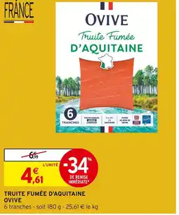 Intermarché Ovive Truite fumée d'Aquitaine offre
