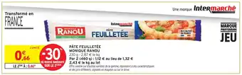 Intermarché MONIQUE RANOU Pâte feuilletée offre