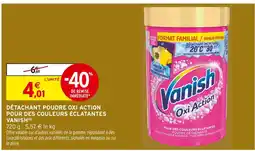 Intermarché VANISH Détachant poudre Oxi Action pour des couleurs éclatantes offre