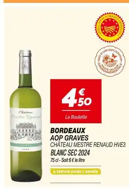 Netto CHÂTEAU MESTRE RENAUD Bordeaux AOP graves hve3 offre