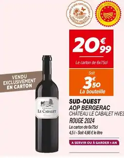 Netto CHÂTEAU LE CABALET Sud-Ouest AOP Bergerac hve3 offre
