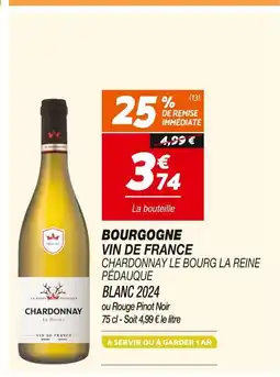 Netto Pédauque Bourgogne vin de France Chardonnay le Bourg la Reine Pédauque Blanc 2024 offre