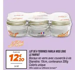 Netto Le Parfait Lot de 6 terrines Familia Wiss 200g offre