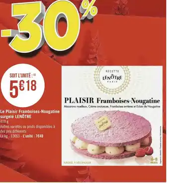 Géant Casino Lenôtre le plaisir framboises-nougatine surgelé offre