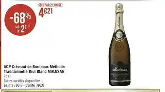 Géant Casino Malesan aop crémant de bordeaux méthode traditionnelle brut blanc offre