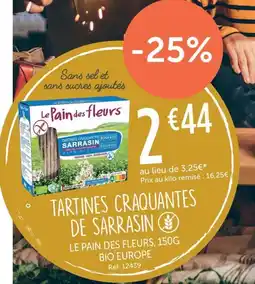 L'Eau Vive LE PAIN DES FLEURS Tartines craquantes de sarrasin offre