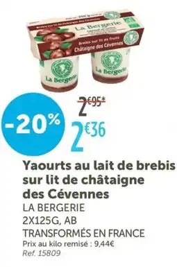 L'Eau Vive LA BERGERIE Yaourts au lait de brebis sur lit de châtaigne des Cévennes offre