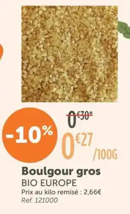 L'Eau Vive BIO EUROPE Boulgour gros offre