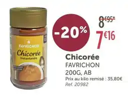 L'Eau Vive FAVRICHON Chicorée offre
