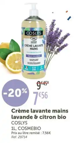 L'Eau Vive COSLYS Crème lavante mains lavande & citron bio offre