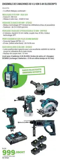 Quéguiner MAKITA Ensemble de 5 machines 18 v li-ion 5 ah dlx5039ptj offre