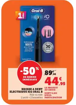 Super U ORAL B Brosse a dent electrique 102 offre