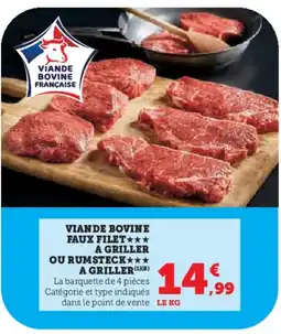 Super U Viande bovine faux filet a griller ou rumsteck a griller offre