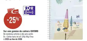 Géant Casino Oxford bon plan sur une gamme de cahiers oxford offre