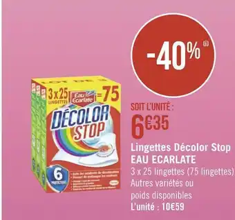 Géant Casino Eau ecarlate lingettes décolor stop offre