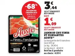 Super U AOSTE Jambon cru fines et fondantes offre