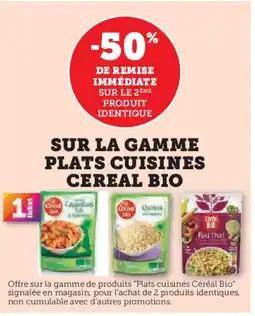 Super U CEREAL BIO Sur la gamme plats cuisines offre