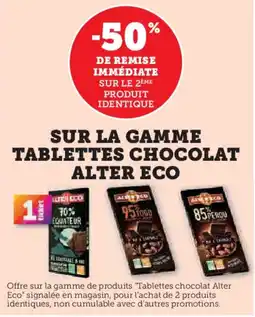 Super U ALTER ECO Sur la gamme tablettes chocolat offre