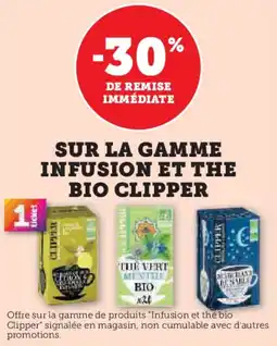 Super U BIO CLIPPER Sur la gamme infusion et the offre
