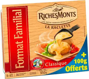Match Richesmonts raclette en tranches offre