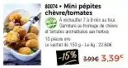 Thiriet Mini petites chèvre/tomates offre