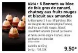 Thiriet 6 bonnets au bloc de foie gras de canard, chutney aux fruits rouges et biscuit aux amandes offre